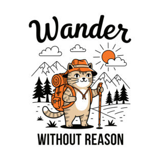 Wander Without Reason Cat Adventure T-Shirt