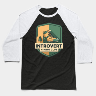 Introvert's Hiking Club Baseball T-Shirt