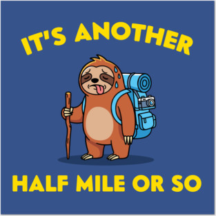 It's another half my or so Posters and Art