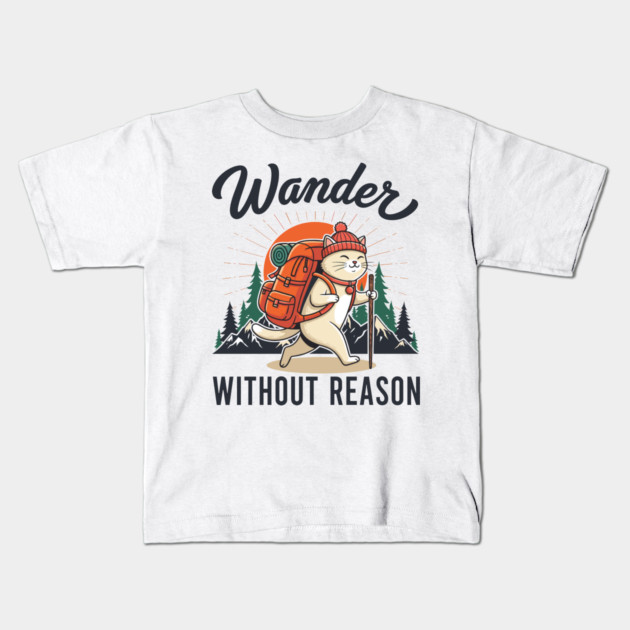 Wander Without Reason Kids T-Shirt by enrynz