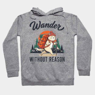 Wander Without Reason Hoodie