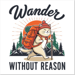 Wander Without Reason Posters and Art