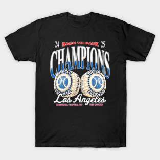 Los Angeles Dodgers World Series 2025 - Los Angeles Dodgers Back To Back Champions 2025 - Los Angeles Dodgers T-Shirt