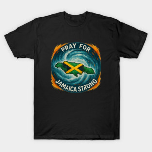 Pray for Jamaica Strong Hurricane T-Shirt