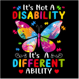 It’s Not A Disability It’s A Different Ability Colorful Butterfly Art Posters and Art
