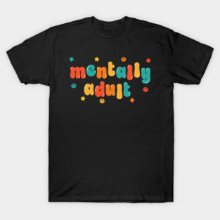 Mentally T-Shirt
