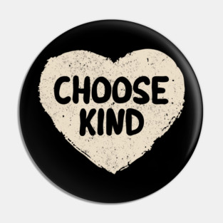 Choose Kind - Anti-Bullying Teacher Student Gift Pin