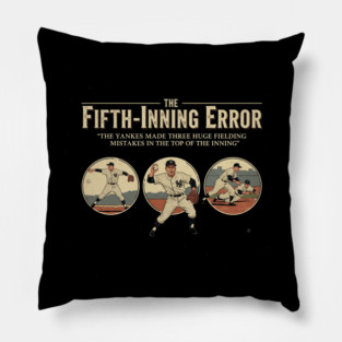 5th inning Pillow