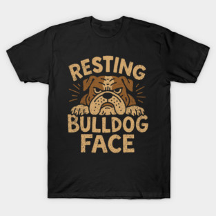 Resting Bulldog Face Grumpy Mood T-Shirt