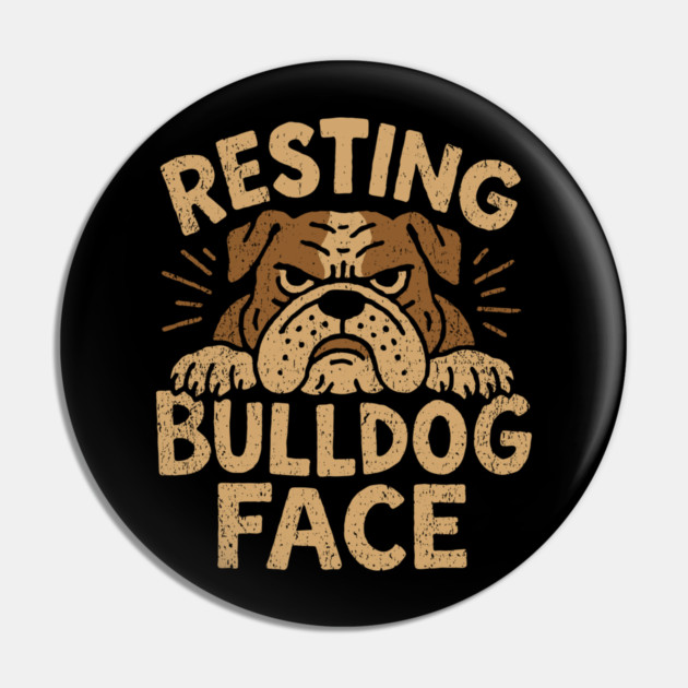 Resting Bulldog Face Grumpy Mood Pin by Anticorporati