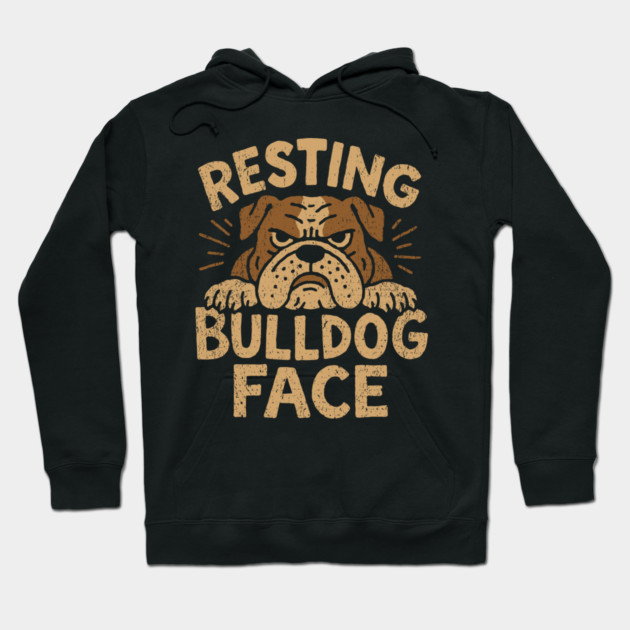 Resting Bulldog Face Grumpy Mood Hoodie by Anticorporati