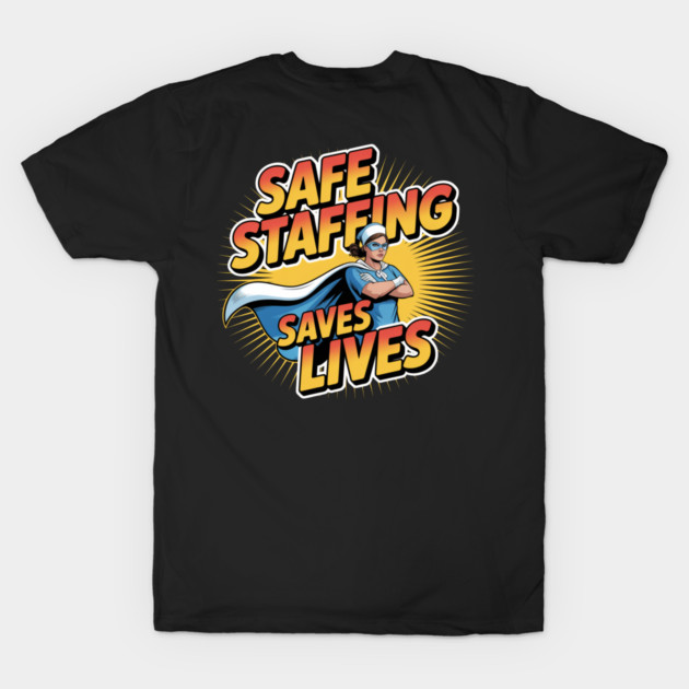 Safe Staffing Saves Lives – Nurse Advocacy & Patient Safety by  Shift Happens: Gear for the Ones Who Keep It Moving
