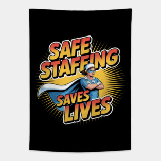 Safe Staffing Saves Lives – Nurse Advocacy & Patient Safety Tapestry