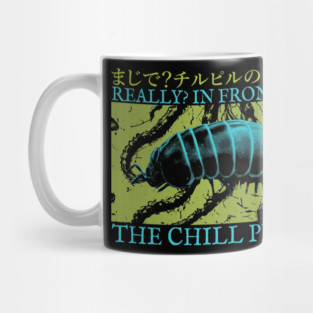 In front of the Chill Pill Mug