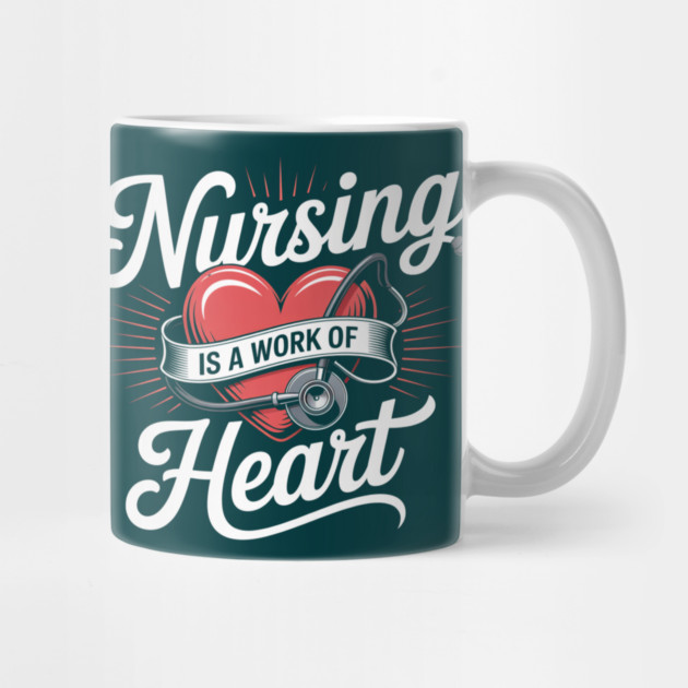 Nursing Is a Work of Heart – Cute Nurse Appreciation Retro Design by  Shift Happens: Gear for the Ones Who Keep It Moving