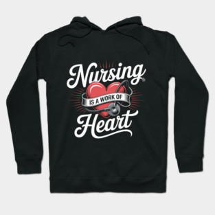 Nursing Is a Work of Heart – Cute Nurse Appreciation Retro Design Hoodie