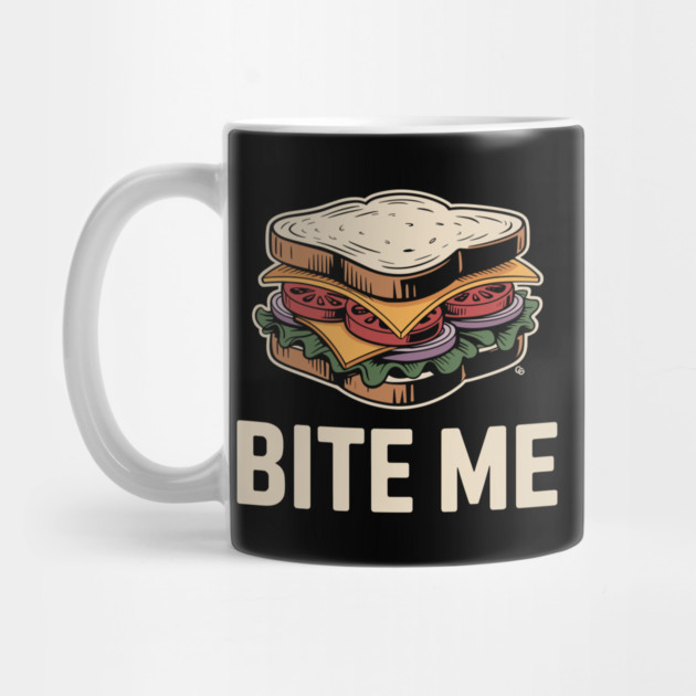 Bite Me Sandwich – Retro Foodie Sass by Cosmo Gazoo