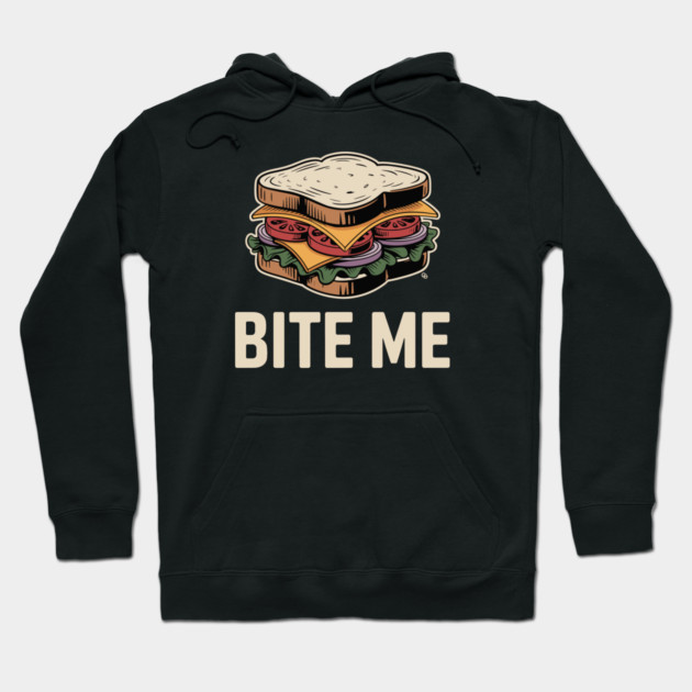 Bite Me Sandwich – Retro Foodie Sass Hoodie by Cosmo Gazoo