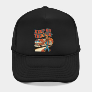 Keep On Truckin’ – Funny Retro Trucker Life Design Hat
