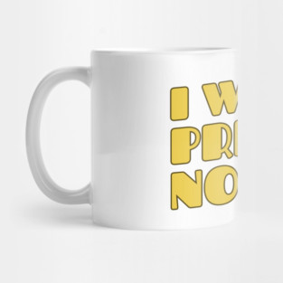 I Would Prefer Not To Mug