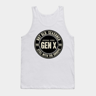 Gen X - Not Old, Seasoned Tank Top