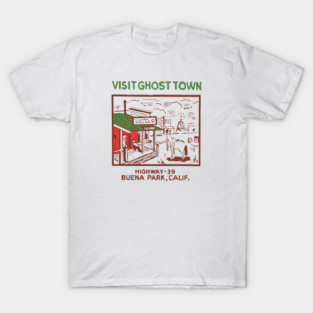 Visit Ghost Town T-Shirt