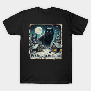 Beware The Jolakotturinn Yule Cat Icelandic Christmas Myth Design T-Shirt