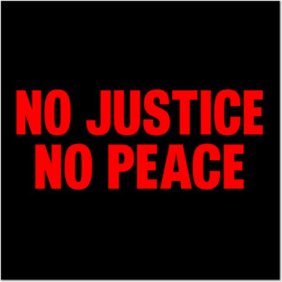 No justice no peace Posters and Art