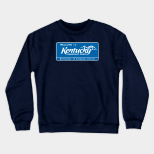 Welcome to Kentucky Crewneck Sweatshirt
