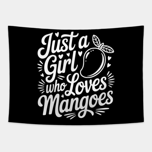 Just a Girl who Loves Mangoes Tapestry by Frank Ring
