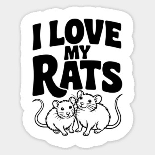 I Love My Rats Sticker