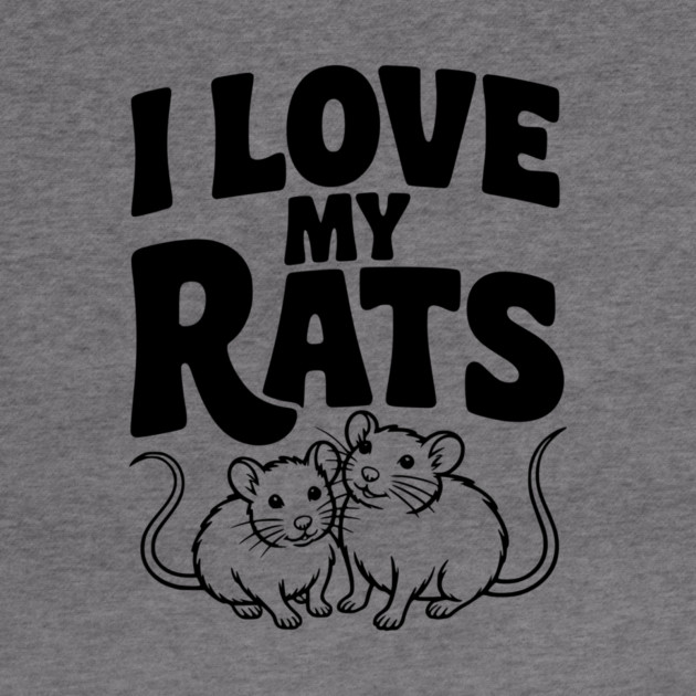 I Love My Rats by Frank Ring