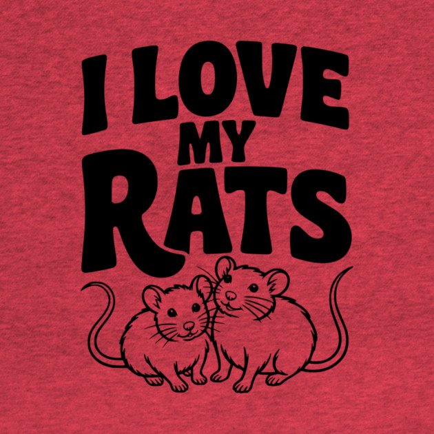 I Love My Rats by Frank Ring