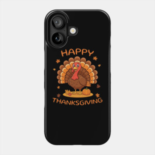 Happy Thanksgiving Turkey - Funny Fall Harvest Holiday Phone Case