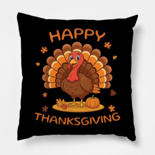 Happy Thanksgiving Turkey - Funny Fall Harvest Holiday Pillow