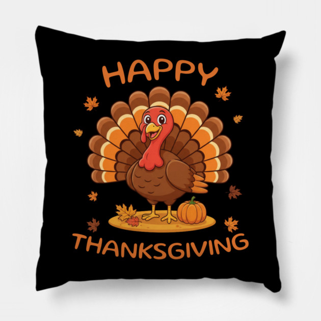Happy Thanksgiving Turkey - Funny Fall Harvest Holiday Pillow by Creatifly Graphic Tees