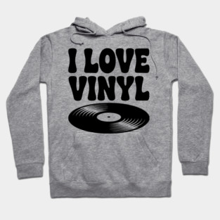 I Love Vinyl Hoodie