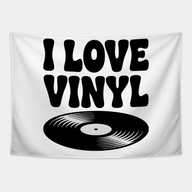 I Love Vinyl Tapestry by Frank Ring