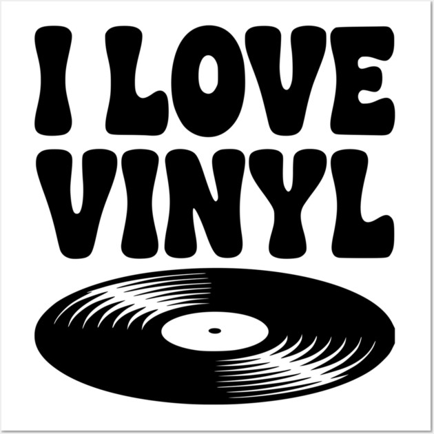 I Love Vinyl Wall Art by Frank Ring