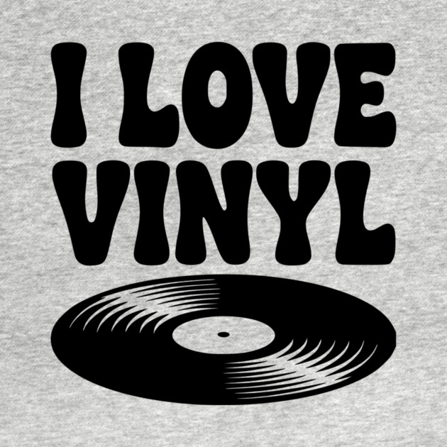 I Love Vinyl by Frank Ring