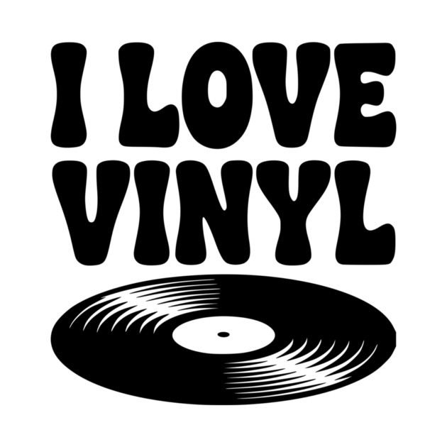 I Love Vinyl by Frank Ring