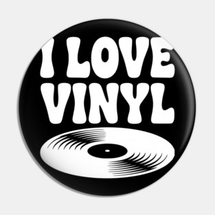 I Love Vinyl Pin
