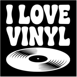 I Love Vinyl Posters and Art