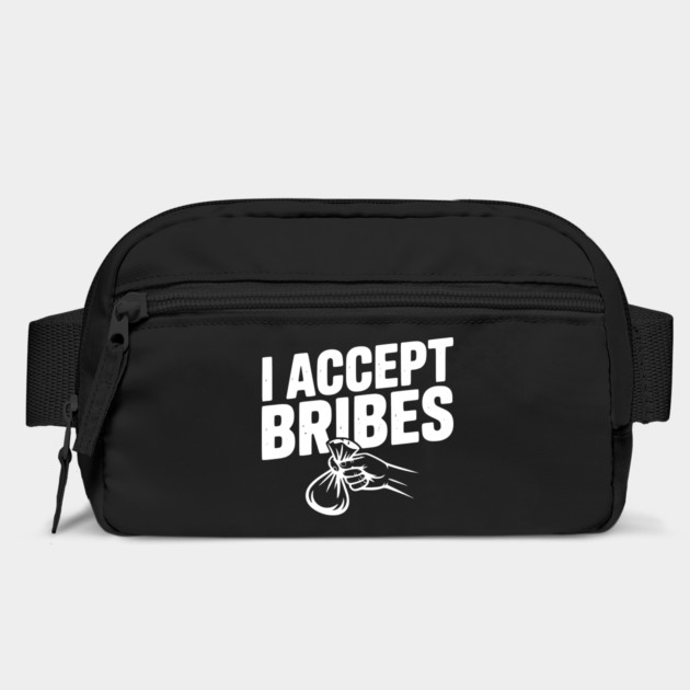 I Accept Bribes by Frank Ring