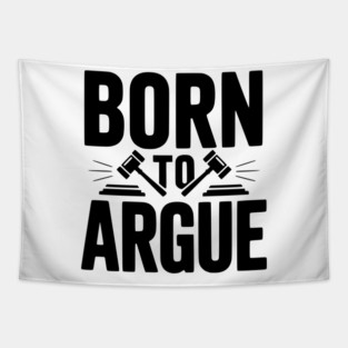 Born to Argue Tapestry