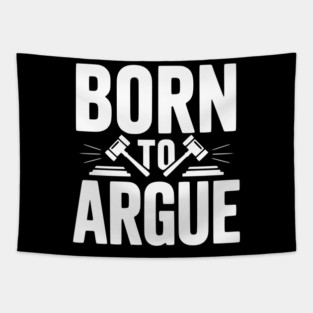Born to Argue Tapestry