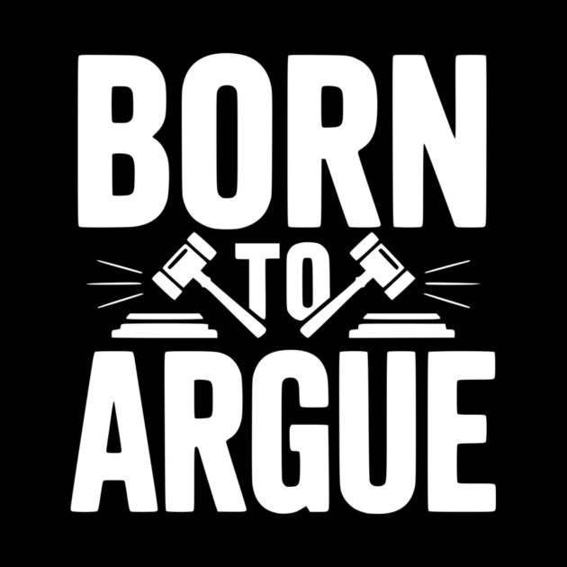 Born to Argue by Frank Ring