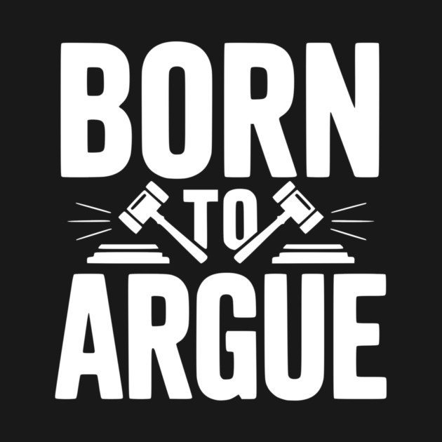 Born to Argue by Frank Ring