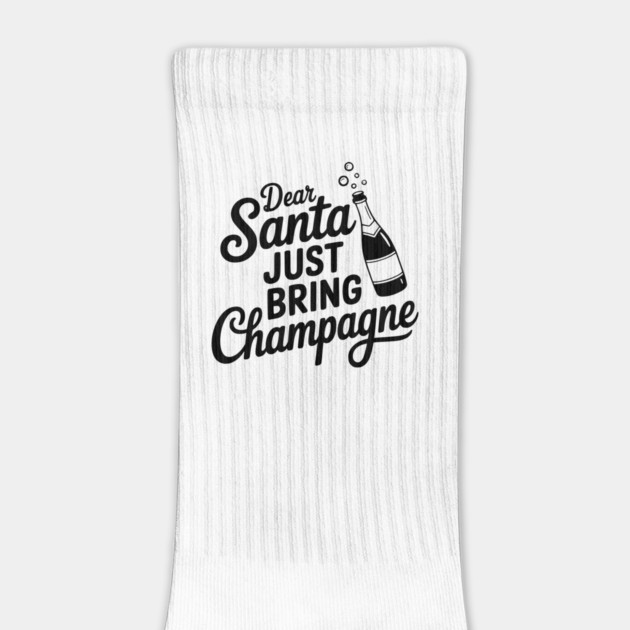 Dear Santa Just Bring Champagne by Frank Ring