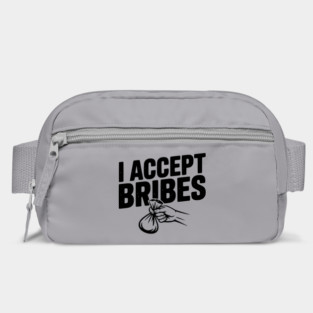 I Accept Bribes Bag